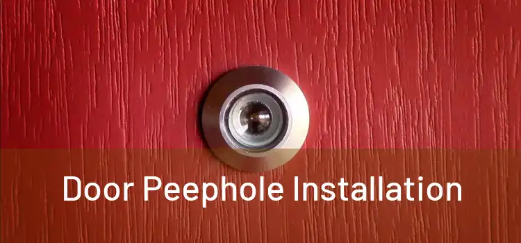 Door Peephole Installation