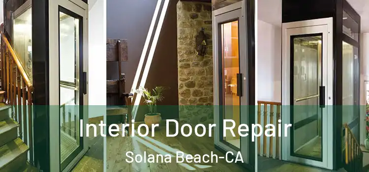 Interior Door Repair Solana Beach-CA